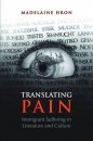 Translating Pain:  Immigrant Suffering in Literature & Culture