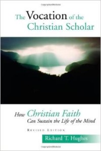 The Vocation of the Christian Scholar: : How Christian Faith Can Sustain the Life of the Mind (Eerdmans, 2005).