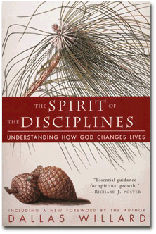 The Spirit of the Disciplines: Understanding How God Changes Lives. Dallas Willard ().