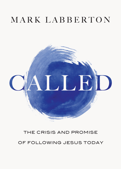 Called The Crisis and Promise of Following Jesus Today by Mark Labberton (InterVarsity Press, 2014).