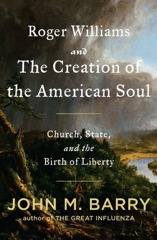 roger-williams-and-the-creation-of-the-american-soul