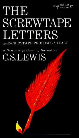 The Screwtape Letters,Â C. S. Lewis (New York, NY: Macmillan, 1962).