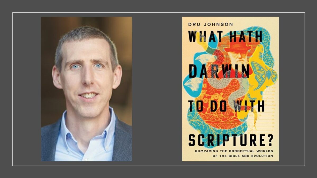 Image of Dru johnson and his book What Hath Darwin to Do with Scripture